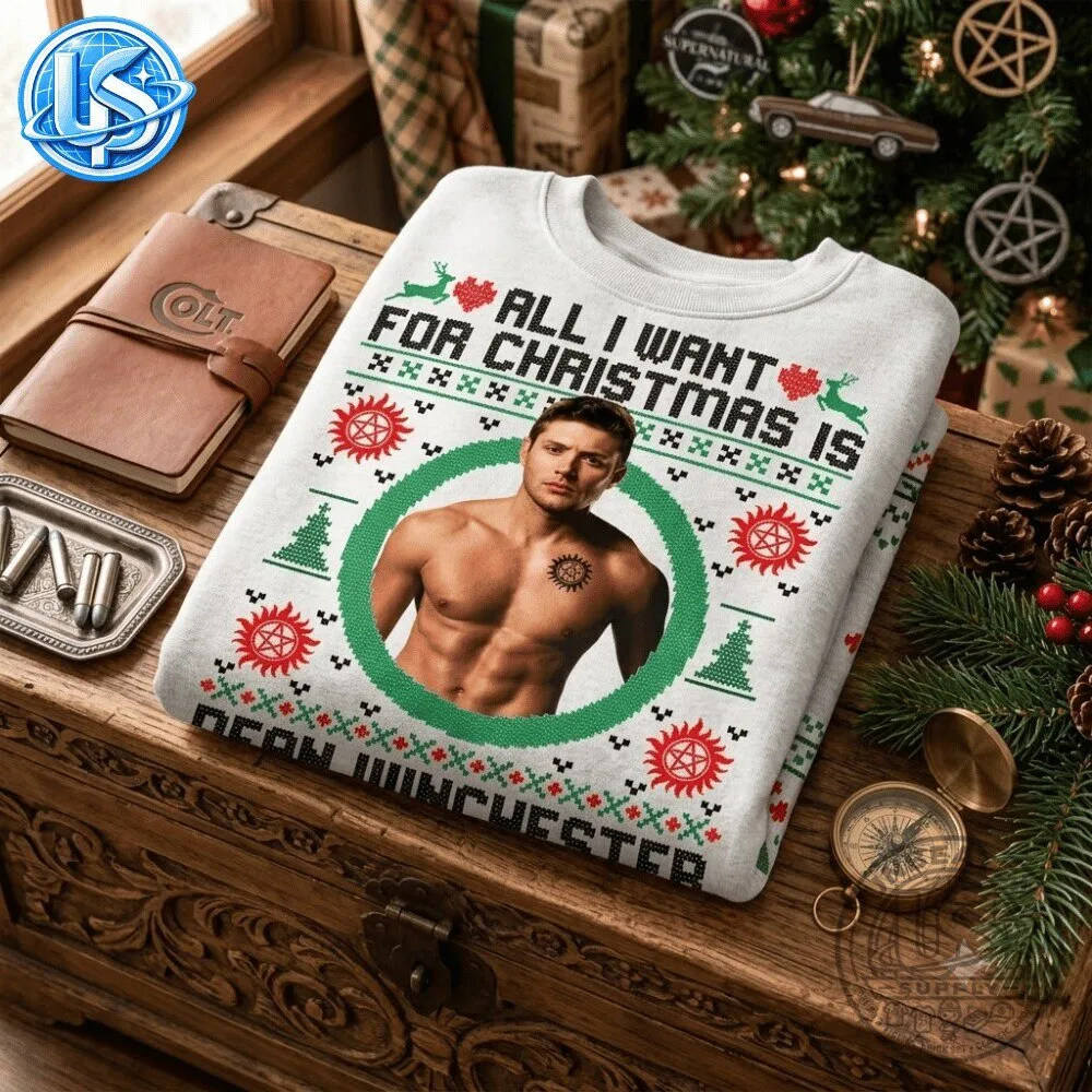 Supernatural All I Want For Christmas Is Dean Winchester Christmas Sweatshirt 12 Supernatural All I Want For Christmas Is Dean Winchester Christmas Sweatshirt