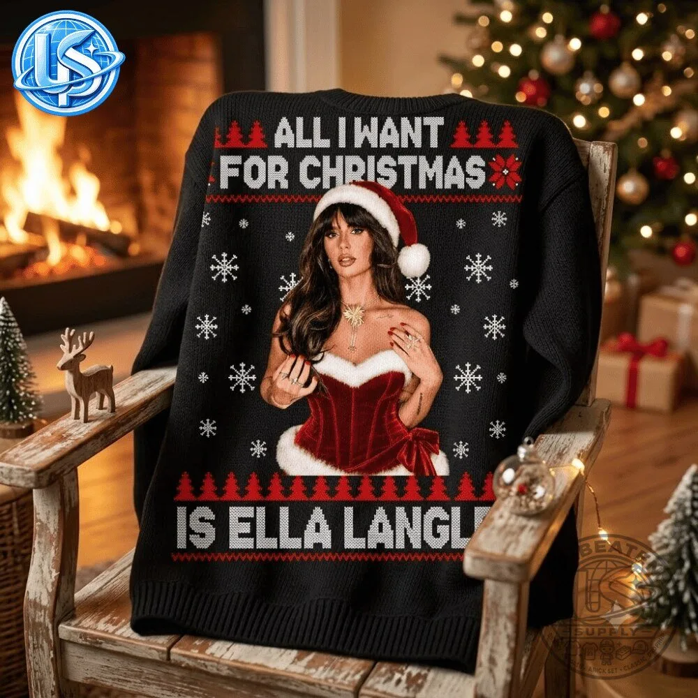 All I Want For Christmas Is Ella Langley Sweatshirt 2026 Special 11 All I Want For Christmas Is Ella Langley Sweatshirt 2026 Special