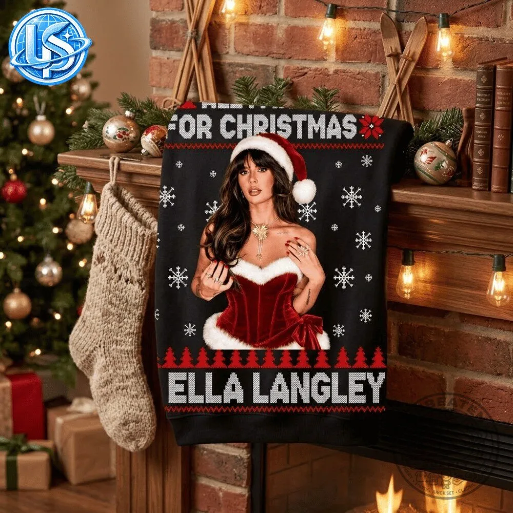 All I Want For Christmas Is Ella Langley Sweatshirt 2026 Special 12 All I Want For Christmas Is Ella Langley Sweatshirt 2026 Special